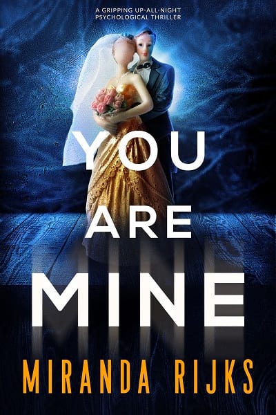 You Are Mine by Miranda Rijks