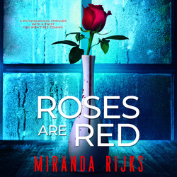 MIRANDA RIJKS NEW RELEASE – ROSES ARE RED