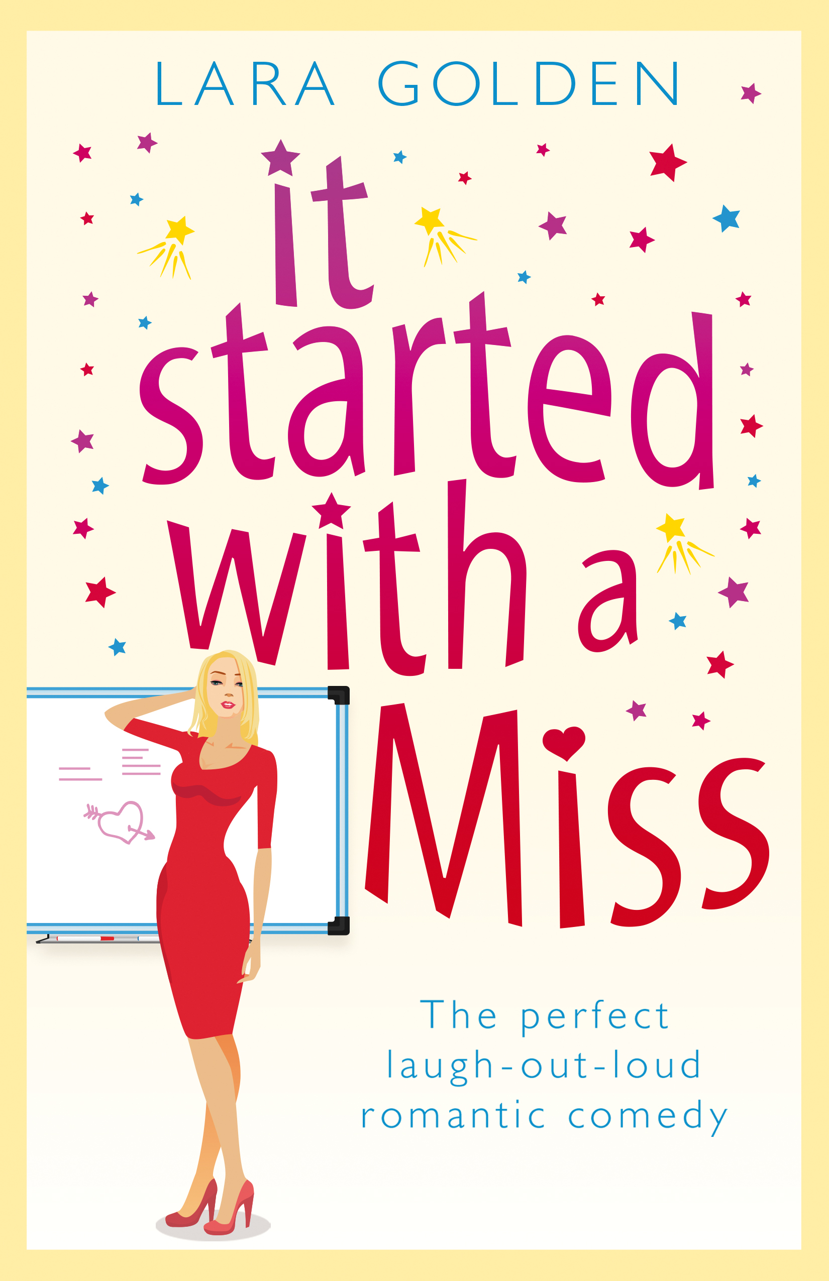 It Started with a Miss by Lara Golden