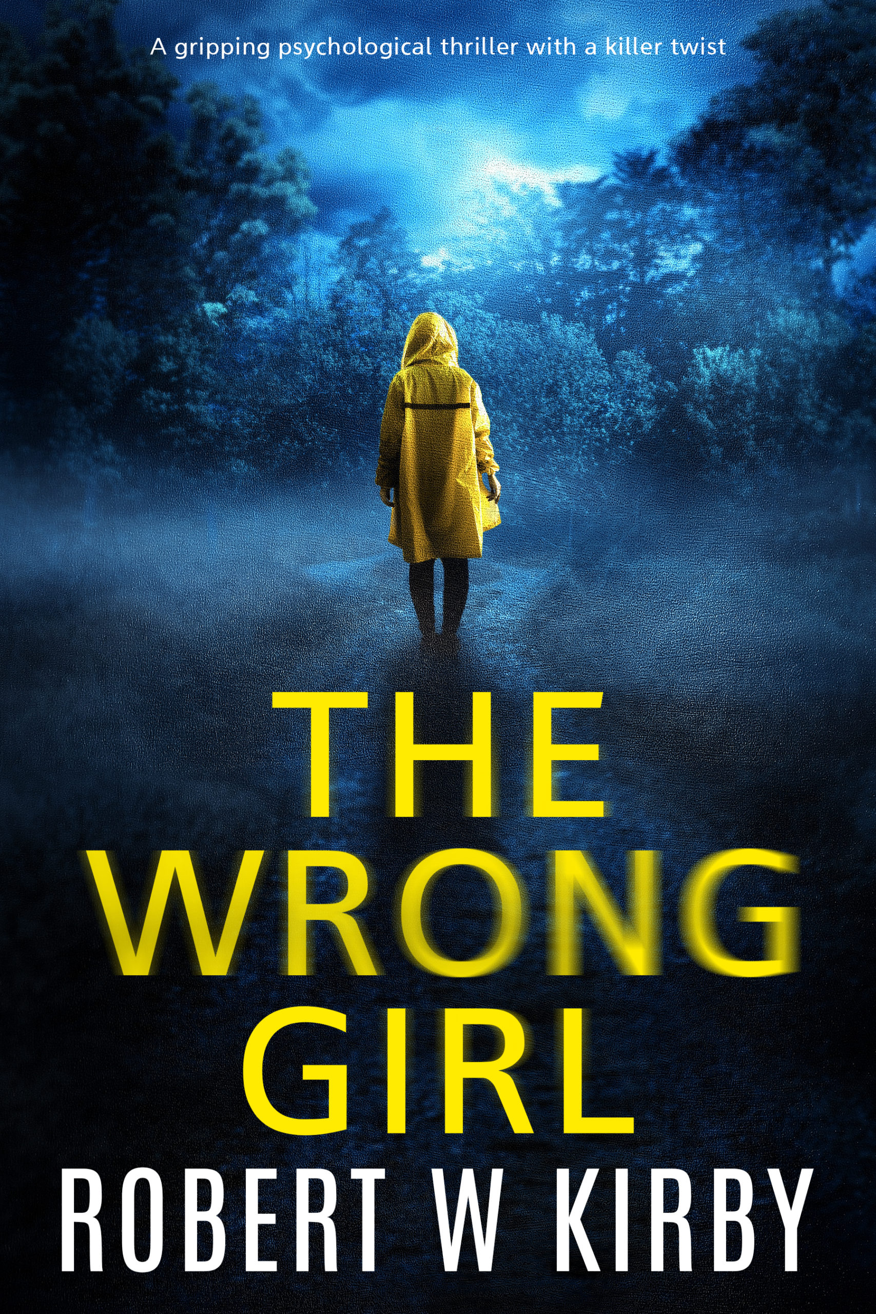 ROBERT KIRBY NEW RELEASE – THE WRONG GIRL