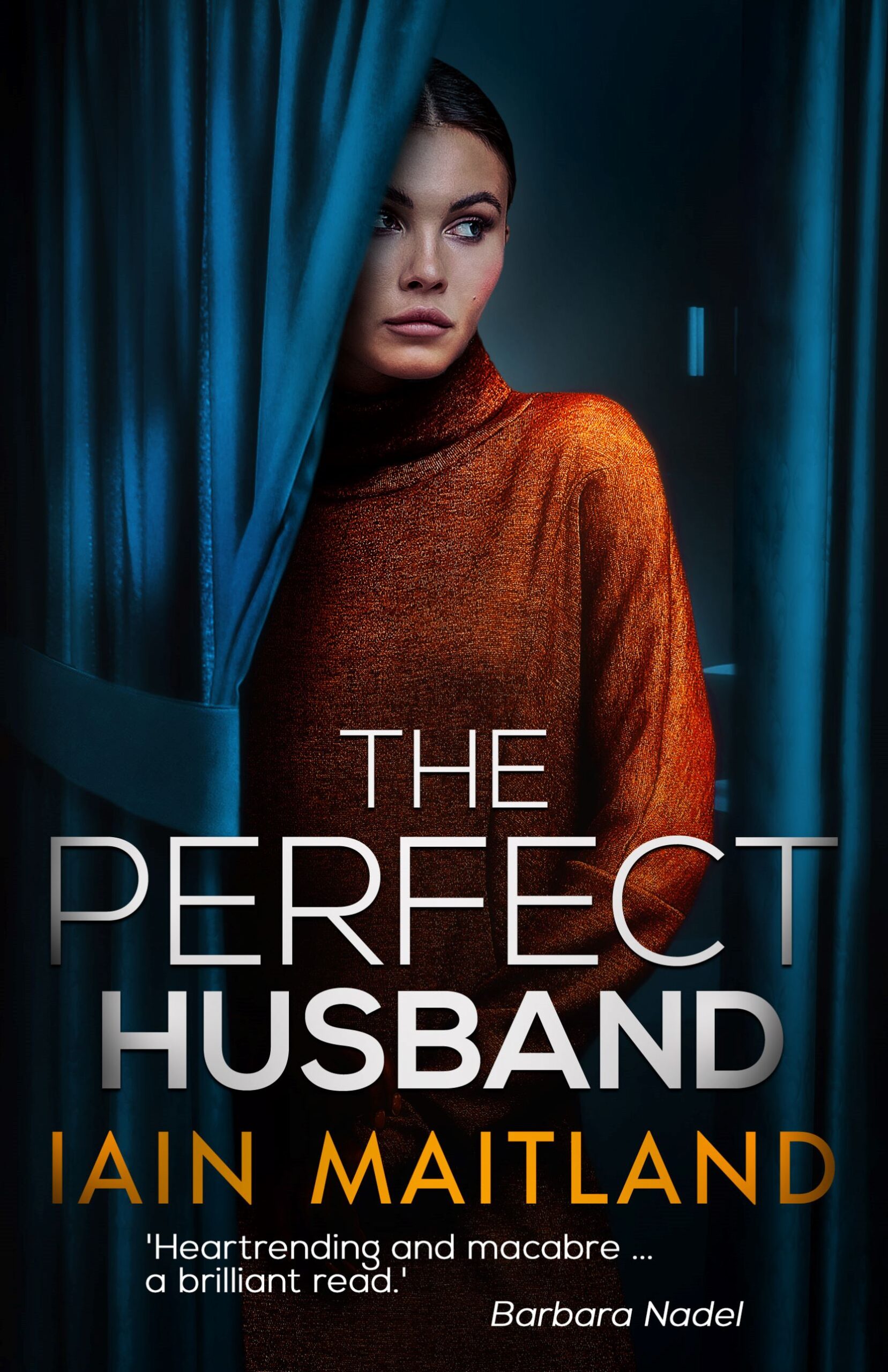 IAIN MAITLAND NEW RELEASE – THE PERFECT HUSBAND