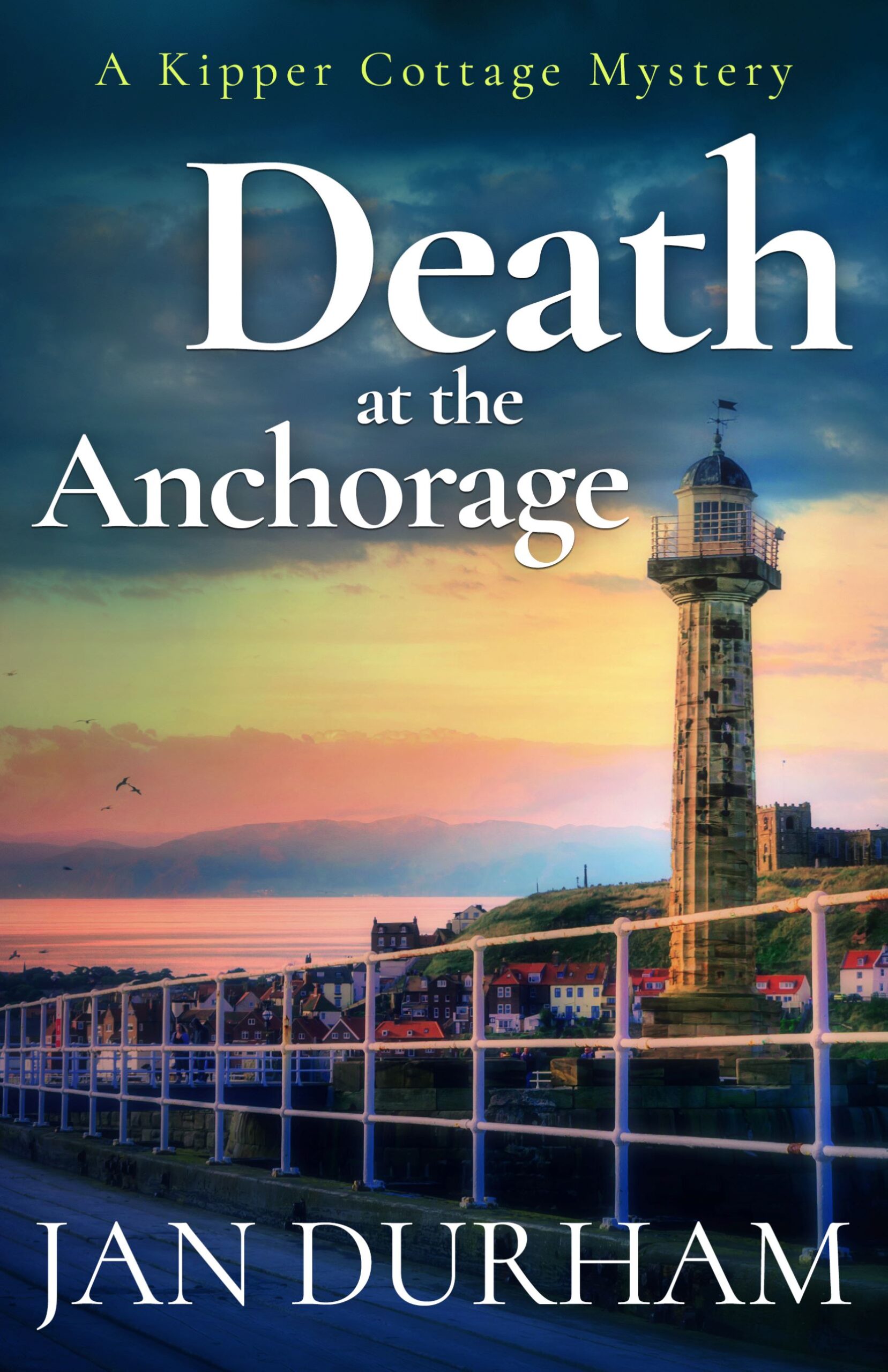 JAN DURHAM NEW RELEASE – DEATH AT THE ANCHORAGE