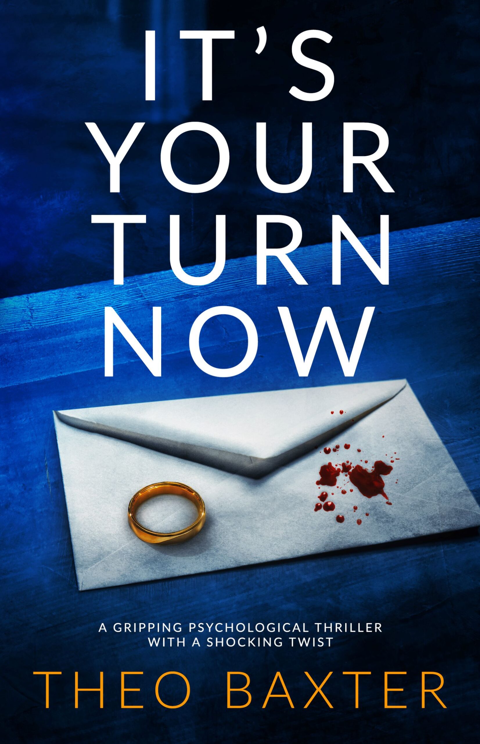 THEO BAXTER NEW RELEASE – IT’S YOUR TURN NOW