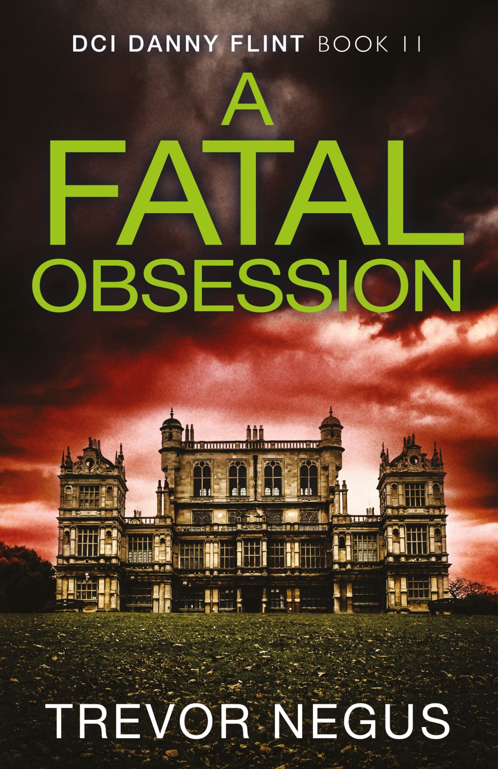 TREVOR NEGUS NEW RELEASE – A FATAL OBSESSION