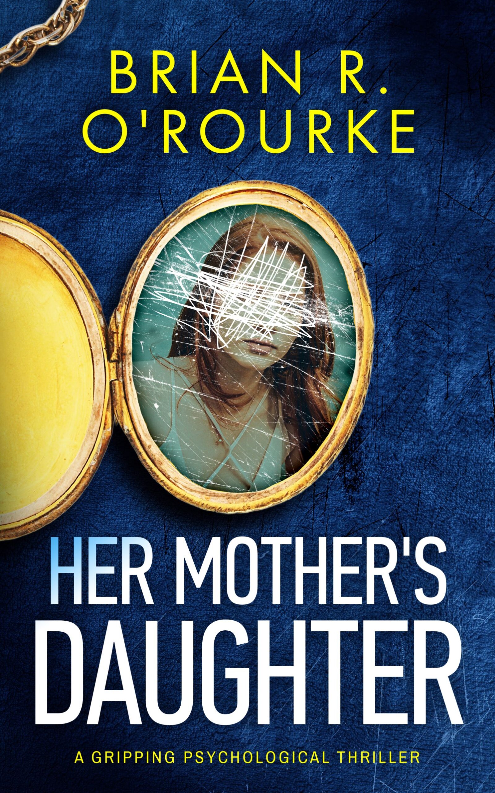 BRIAN R. O’ROURKE NEW RELEASE – HER MOTHER’S DAUGHTER