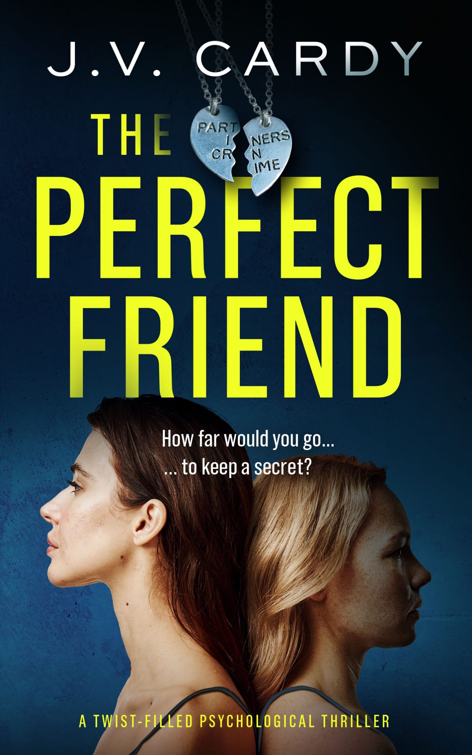 J.V. CARDY NEW RELEASE – THE PERFECT FRIEND