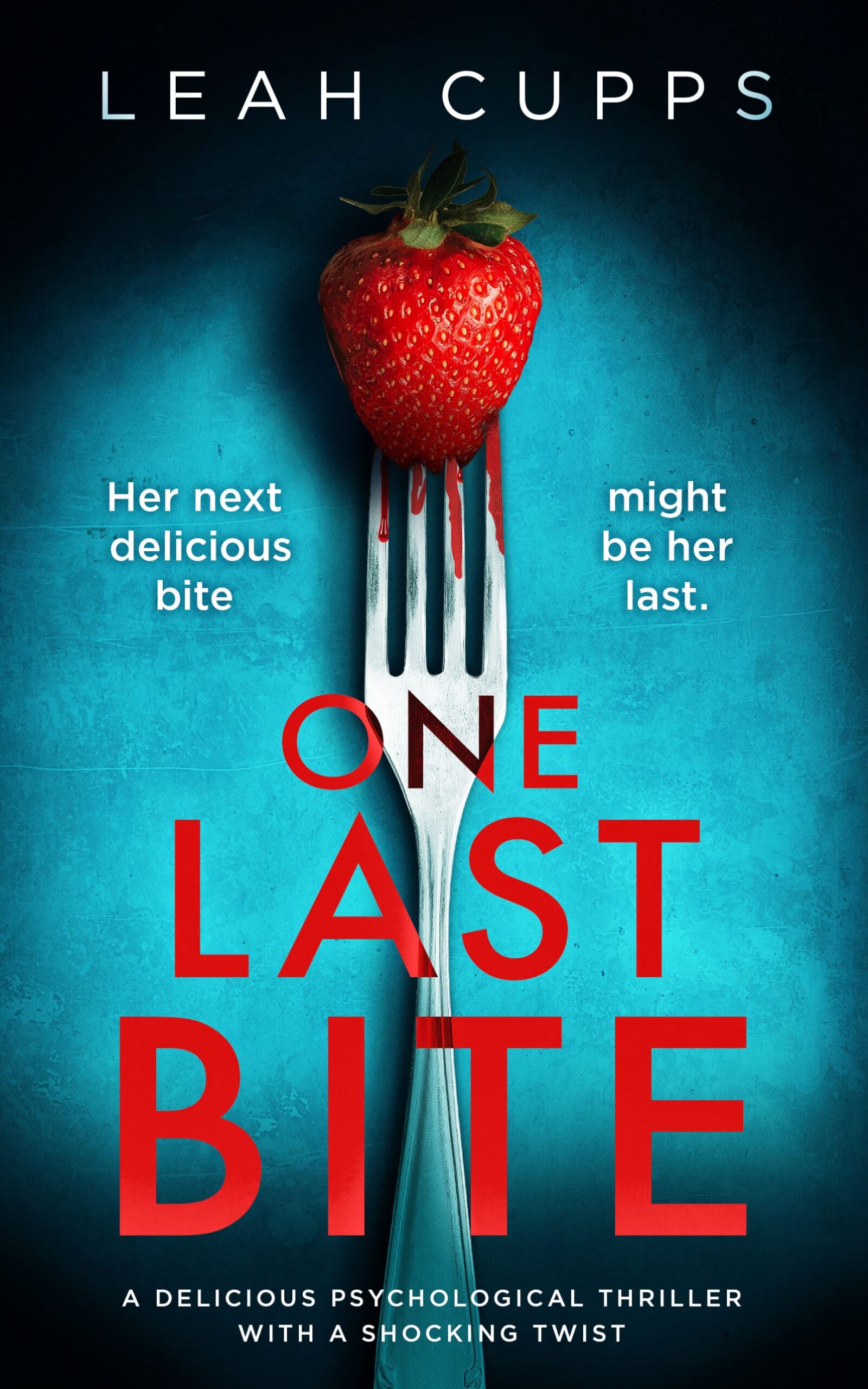 LEAH CUPPS NEW RELEASE – ONE LAST BITE