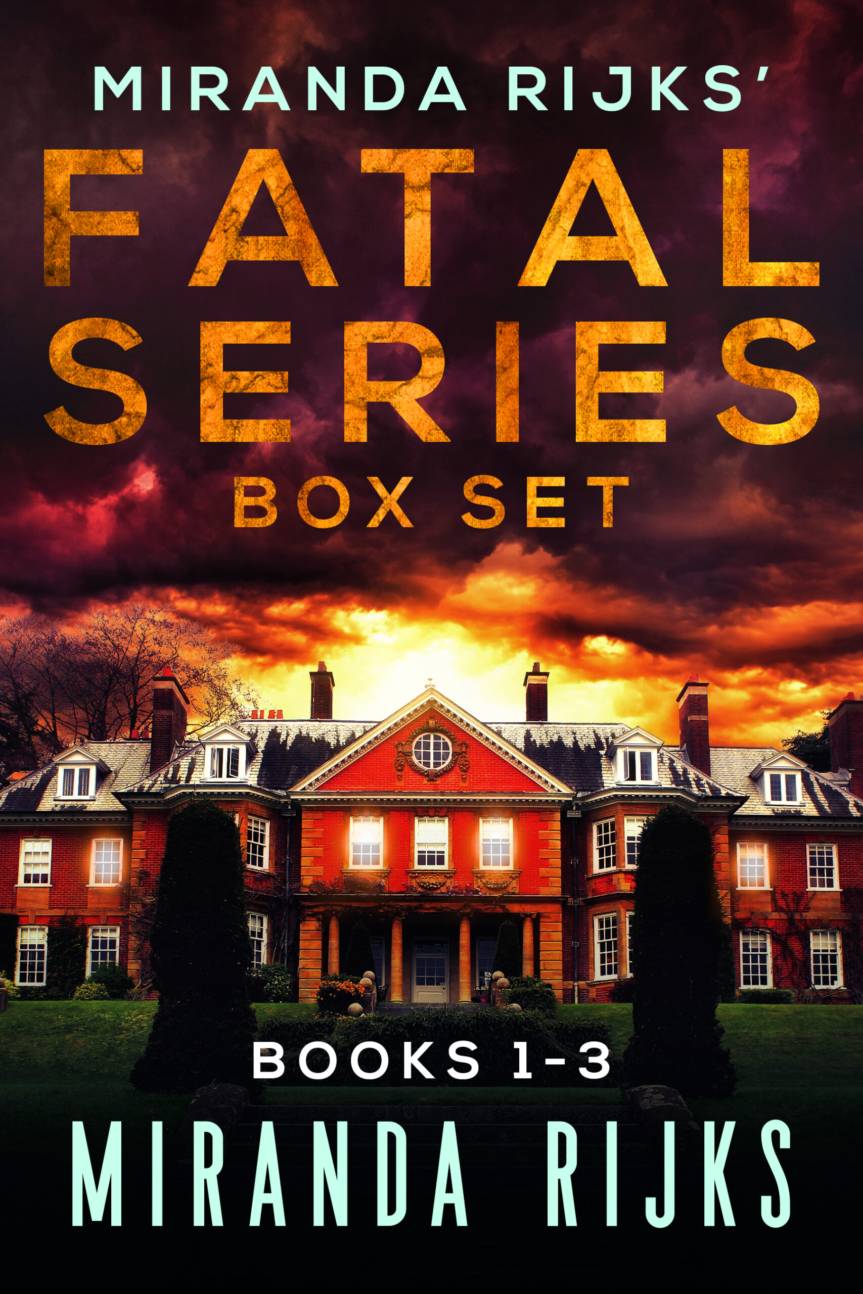 MIRANDA RIJKS NEW RELEASE – FATAL SERIES BOX SET