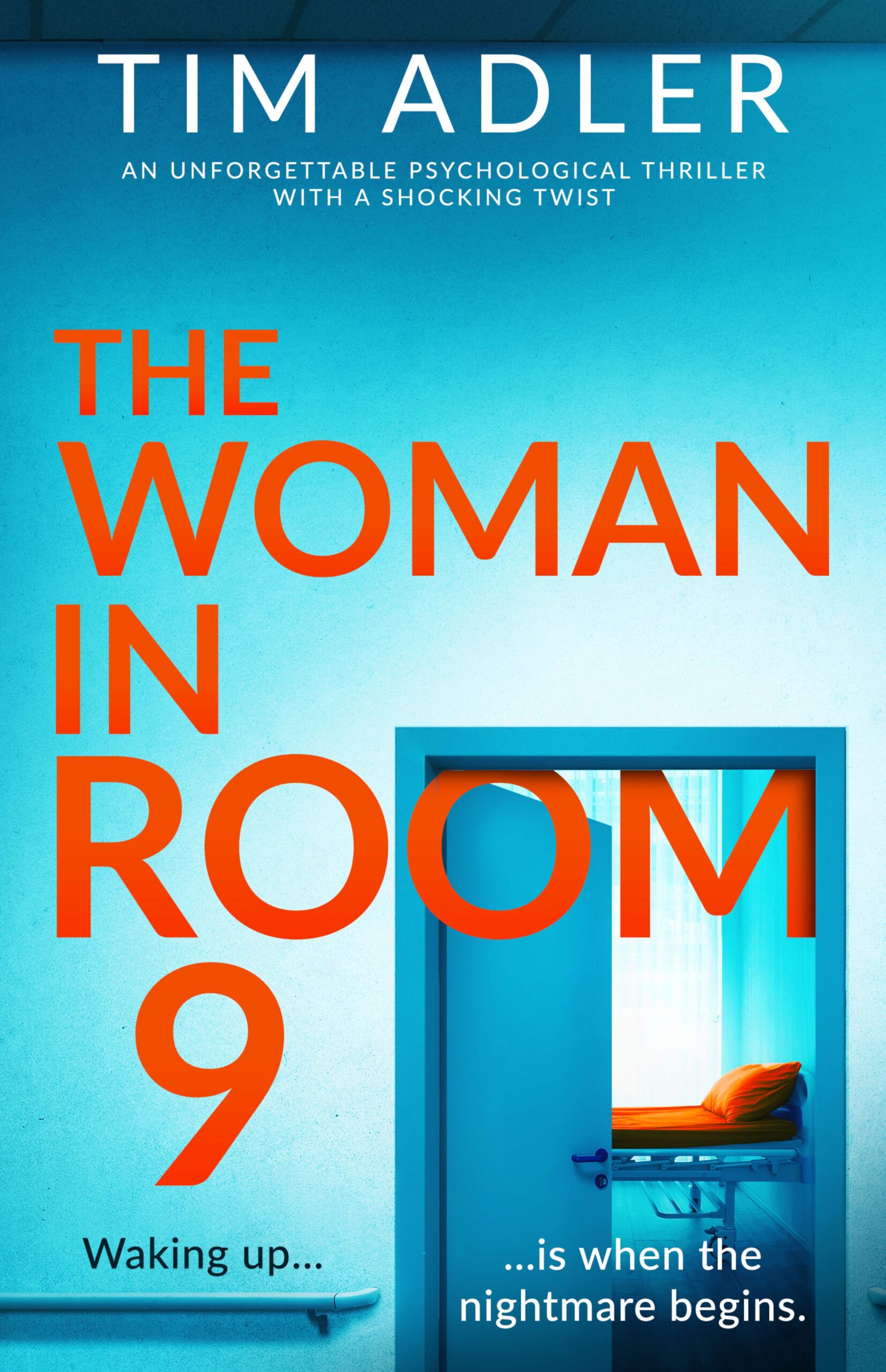 TIM ADLER NEW RELEASE – THE WOMAN IN ROOM 9