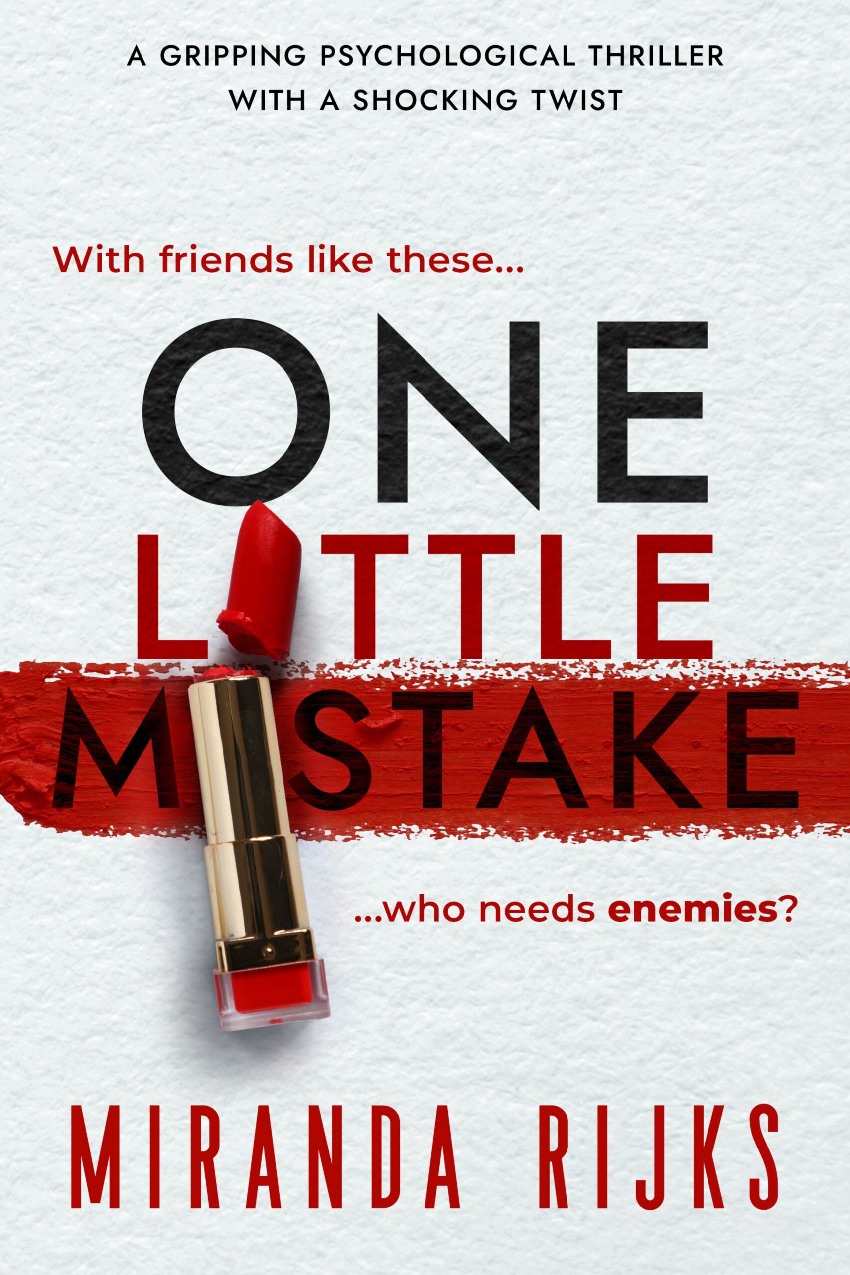 MIRANDA RIJKS NEW RELEASE – ONE LITTLE MISTAKE