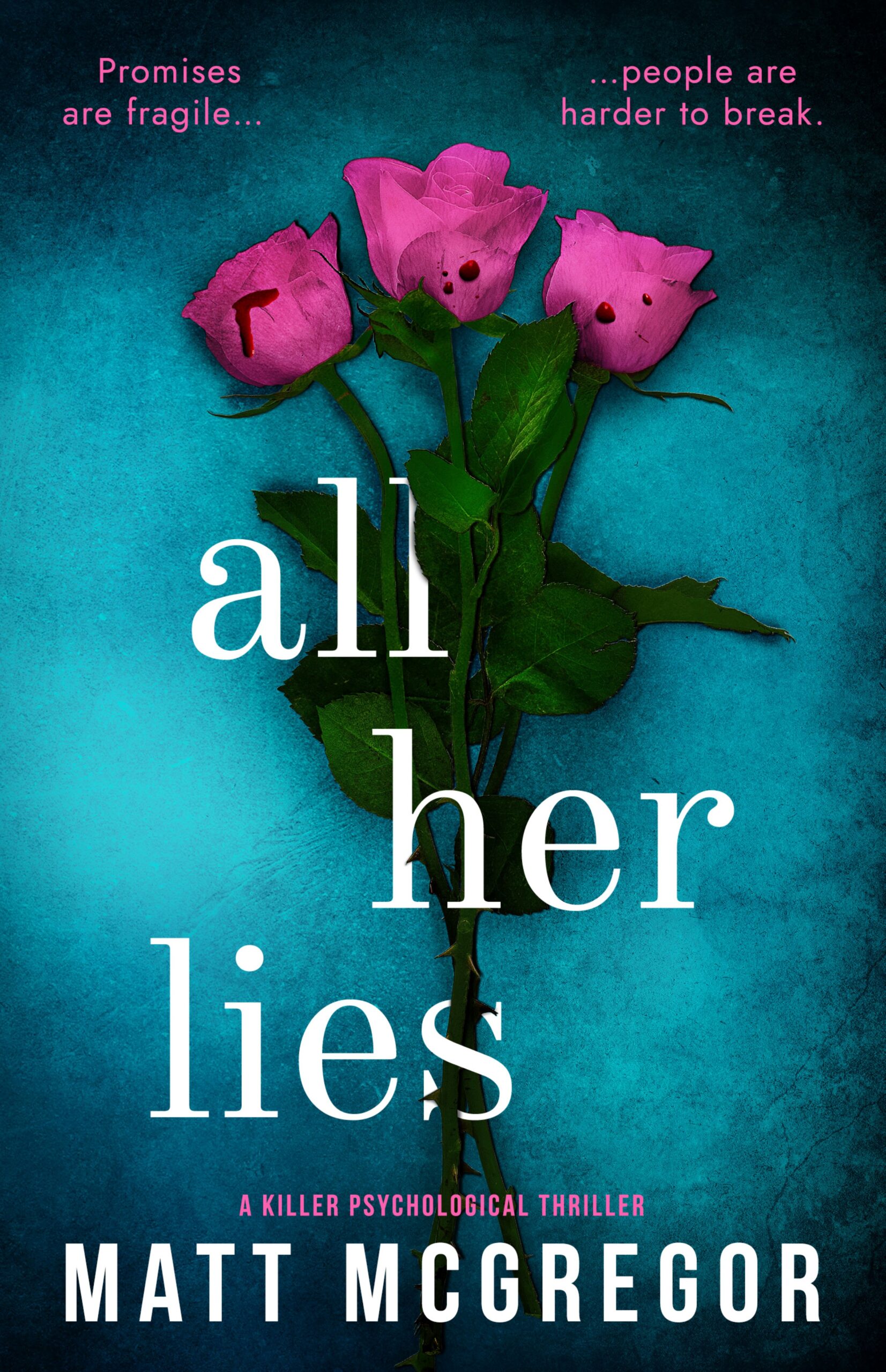 MATT MCGREGOR NEW RELEASE – ALL HER LIES